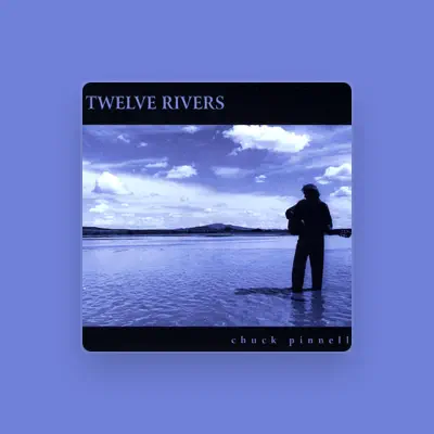Listen to Chuck Pinnell, watch music videos, read bio, see tour dates & more!