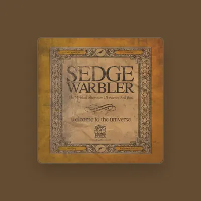 Listen to Sedge Warbler, watch music videos, read bio, see tour dates & more!