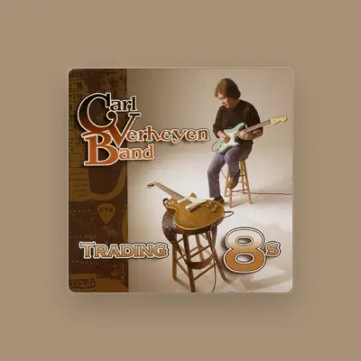 Listen to Carl Verheyen, watch music videos, read bio, see tour dates & more!