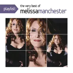 Playlist: The Very Best of Melissa Manchester - Melissa Manchester