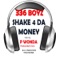 Shake 4 da Money (feat. P Wonda) - 336 Boyz lyrics