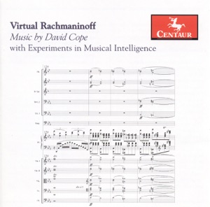 Cope, D.: Virtual Rachmaninov - Experiments in Musical Intelligence: Concerto, After Rachmaninov - Suite, After Rachmaninov