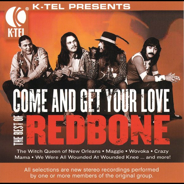The Best of Redbone - Come and Get Your Love - Album by Redbone