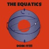The Equatics - Ain't No Sunshine