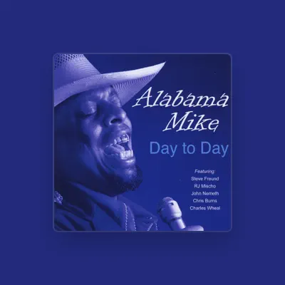 Listen to Alabama Mike, watch music videos, read bio, see tour dates & more!