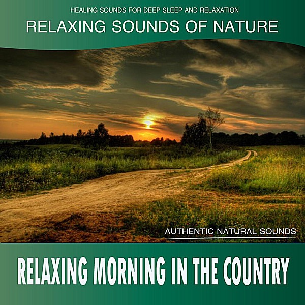 Relaxing Morning in the Country: Relaxing Sounds of Nature