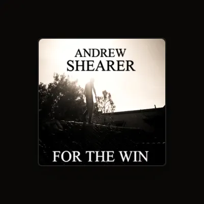 Listen to Andrew Shearer, watch music videos, read bio, see tour dates & more!