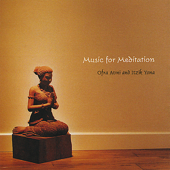 Cover art for Music for Meditation by Ofra Avni & Itzik Yona