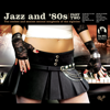 Jazz and 80s - Part Two - Various Artists