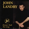 John Landry - Long Gone and Forgotten