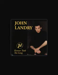 Listen to John Landry, watch music videos, read bio, see tour dates & more!