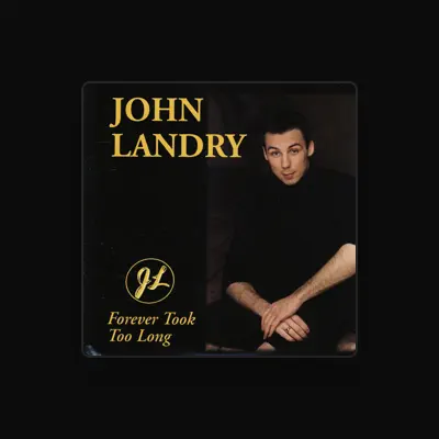 Listen to John Landry, watch music videos, read bio, see tour dates & more!