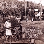 Cedar Hill - Poverty Row