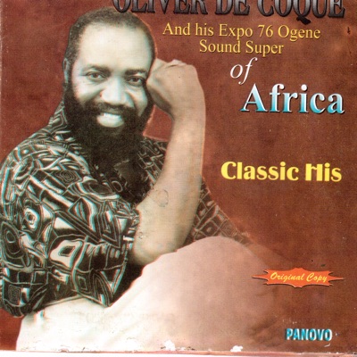 Chief Dr. Oliver De Coque & His Expo '76 Ogene Sound Super of Africa