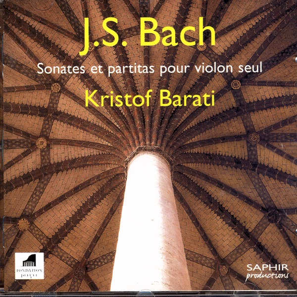 Обложка альбома «Sonates Et Partitas Pour Violon Seul Kristof Barati» — Krist​ó​f Baráti