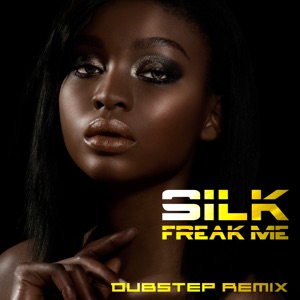 Freak Me (Dubstep Remix) - Single