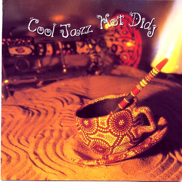 Cool Jazz Hot Didj