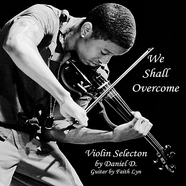 We Shall Overcome (feat. Faith Lyn)