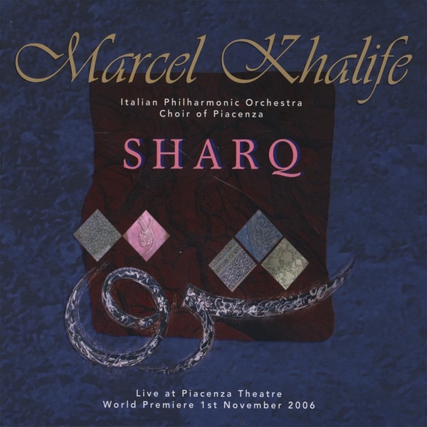 Обложка альбома «Sharq (Live At Piacenza Theatre)» — Marcel Khalife