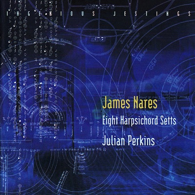 Nares: Eight Setts of Lessons for the Harpsichord - Handel: Suite In D Minor