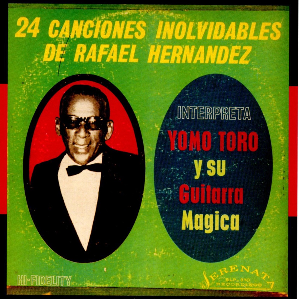 Обложка альбома «24 Canciones Inolvidables de Rafael Hernandez (Interpreta Yomo Toro y su Guitarra Magica)» — Yomo Toro