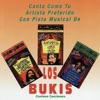 Canta Como Tu Artista Preferido Con Pista Musical de los Bukis