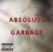 Absolute Garbage, 2007