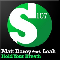 Hold Your Breath (Remixes) [feat. Leah] - Matt Darey