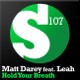 Hold Your Breath Remixes feat Leah