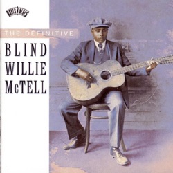 Blind Willie McTell - Death Room Blues (#2)
