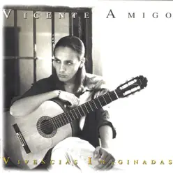 Vivencias Imaginadas - Vicente Amigo