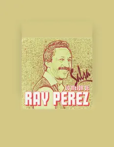 Listen to Ray Perez, watch music videos, read bio, see tour dates & more!