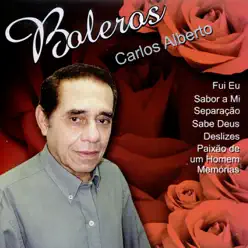 Carlos Alberto - Boleros - Carlos Alberto