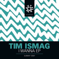 I Wanna - EP - Tim Ismag