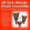 Belly Dance (West African Drums) - All Star African Drum Ensemble lyrics