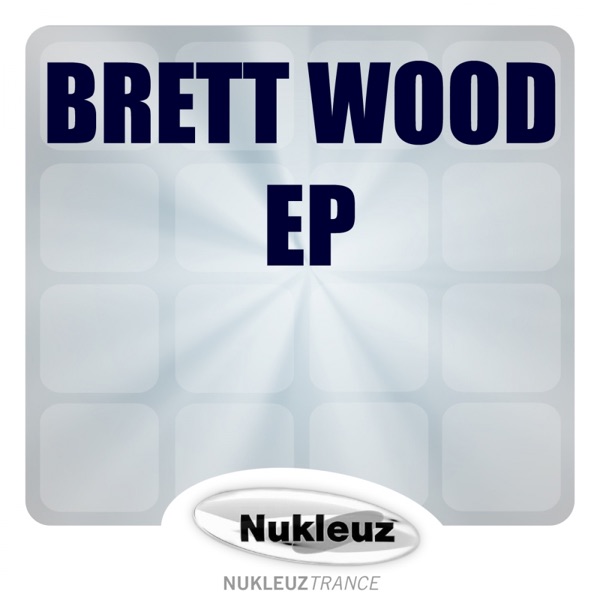 Brett Wood EP - Single