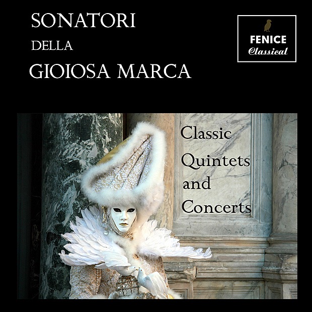 Обложка альбома «Classic Quintets and Concerts» — Sonatori de la Gioiosa Marca