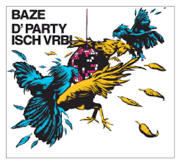 D'Party isch vrbi - Baze