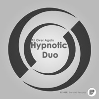 All Over Again - EP - Hypnotic Duo