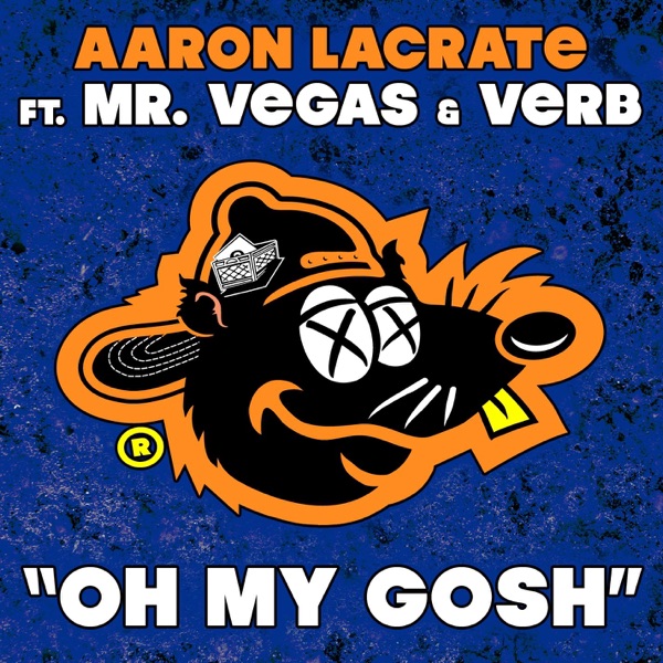 Oh My Gosh (feat. Mr. Vegas & Verb)
