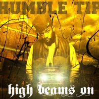 High Beams On - Single - Humble Tip