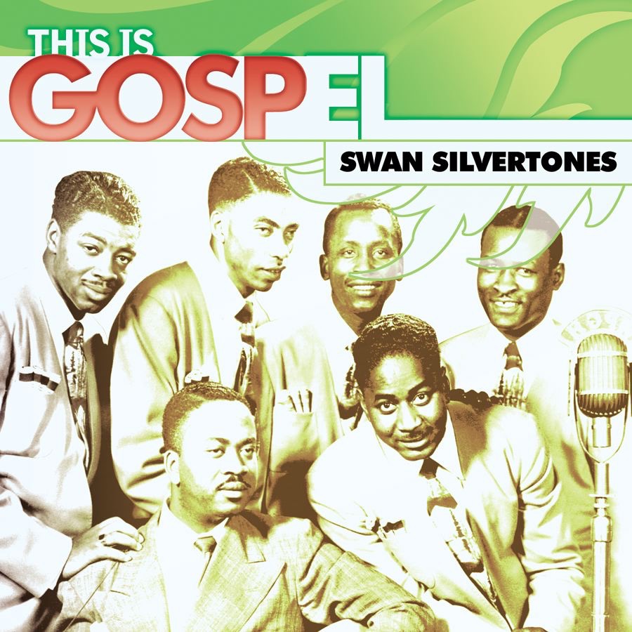 This Is Gospel Volume 27: Swan Silvertones - The Solid Rock