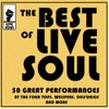 The Best of Live Soul: 50 Great Performances by The Four Tops, Whispers, Delfonics and More