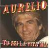 Aurelio - La vita e' bella