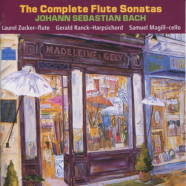 Обложка альбома «Bach: The Complete Flute Sonatas» — Laurel Zucker, Gerald Ranck & Samuel Magill