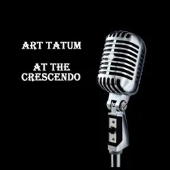 At The Crescendo - Art Tatum