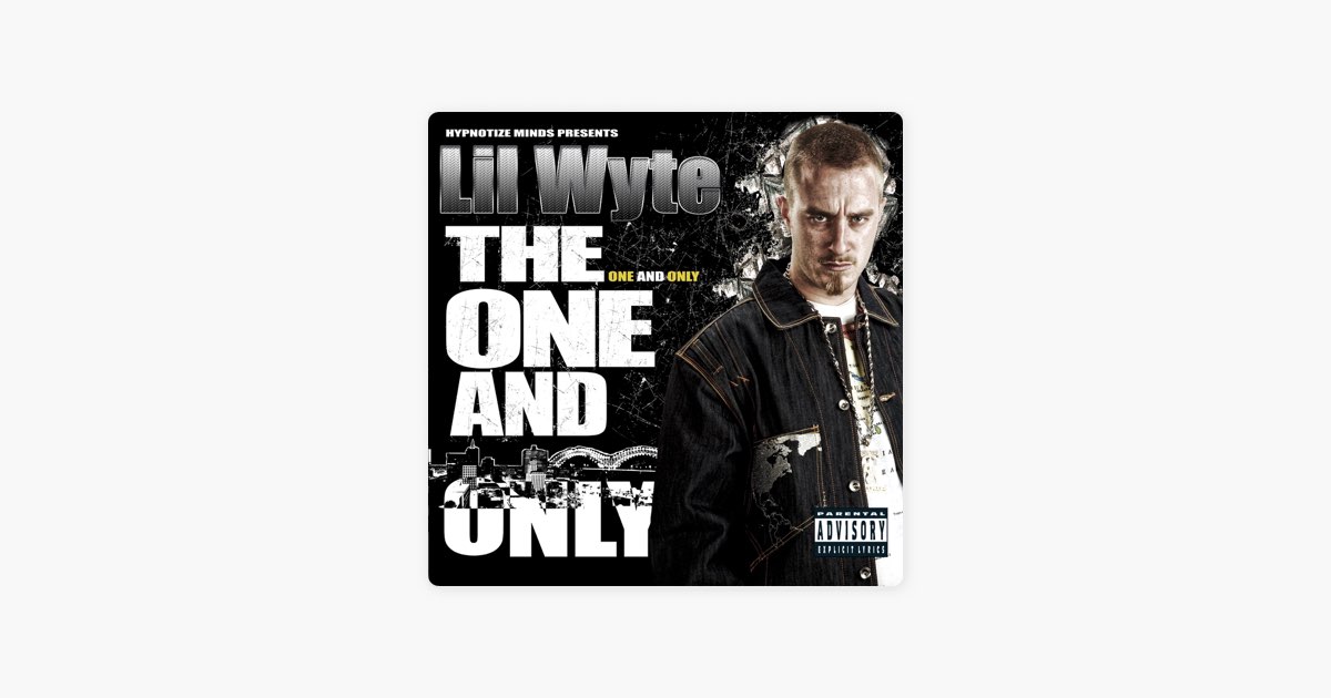 The One and Only - Album by Lil Wyte - Apple Music