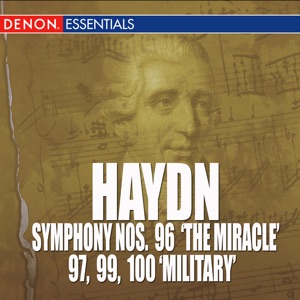 Haydn: Symphony Nos. 96 'The Miracle', 97, 99 & 100 'Military'