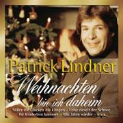 Weihnachten bin ich daheim - Patrick Lindner