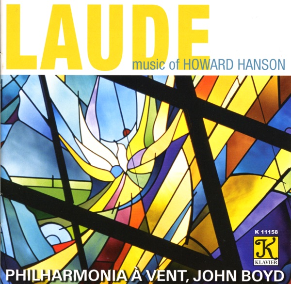 Hanson: Laude - Chorale and Alleluia - Dies Natalis - Centennial March - Merry Mount Suite